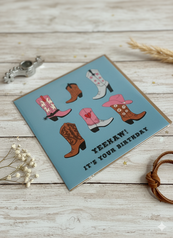 Ye-haw Cowgirl Boots Birthday Card
